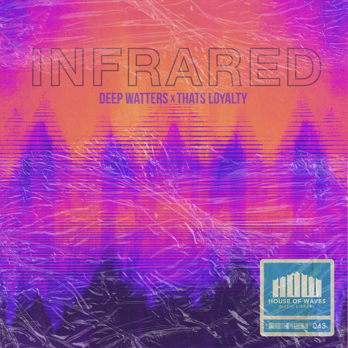 NEW Sample Pack!!! INFRARED by Deep Watters x Thats Loyalty