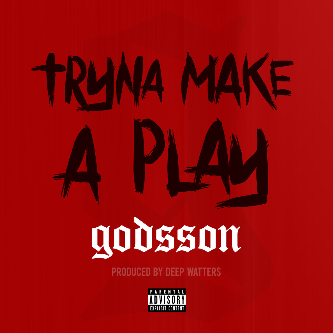 Tryna Make a Play by Godsson