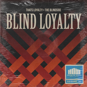 Blind Loyalty