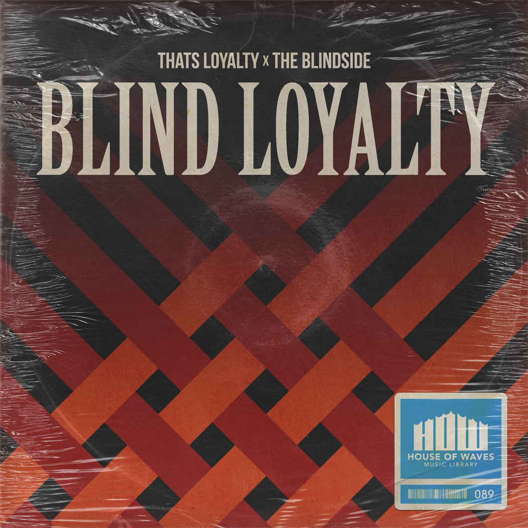 Blind Loyalty